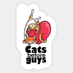 cats before guys Sticker